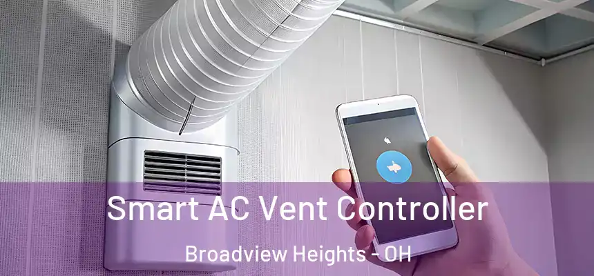  Smart AC Vent Controller Broadview Heights - OH